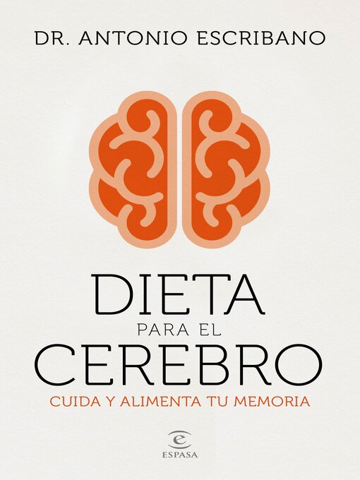 Title details for Dieta para el cerebro by Dr. A. Escribano Zafra - Available